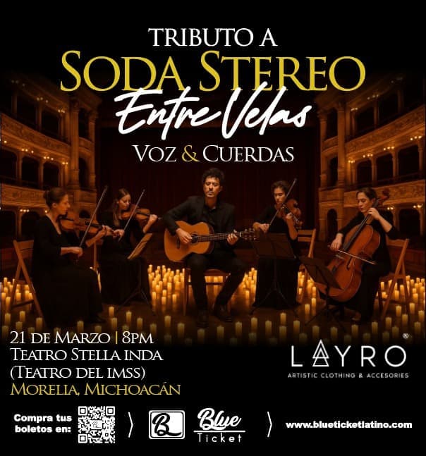 ENTRE VELAS VOZ Y CUERDAS TRIBUTO A SODA ESTEREO EN MORELIA