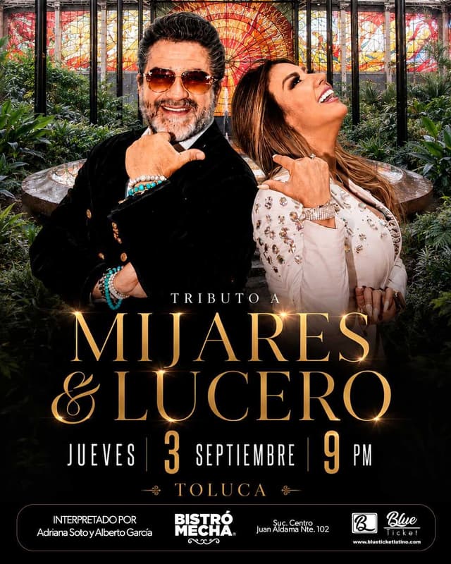 TRIBUTO A MIJARES Y LUCERO EN TOLUCA